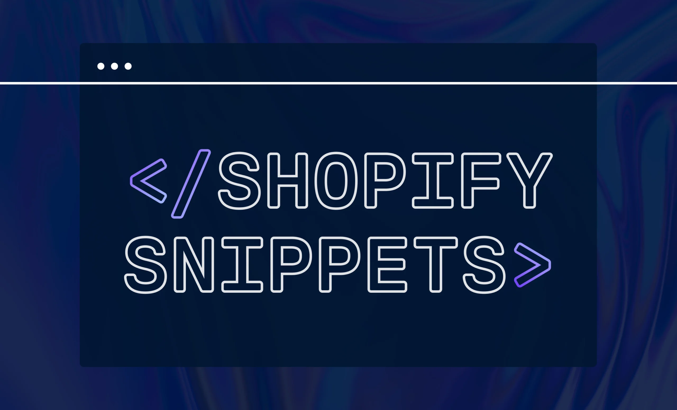 5 Shopify Liquid Snippets Every Developer Should Know